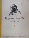 Benjamin Franklin on Peace