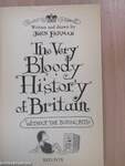 The Very Bloody History of Britain