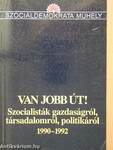 Van jobb út!