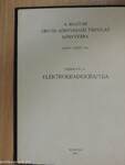 Elektrokardiographia/A szembetegségek physicotherapiája/Az állkapocssérülések gyógyítása