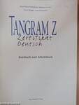 Tangram Z - Kursbuch und Arbeitsbuch