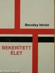 Bekerített élet