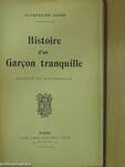 Histoire d'un Garcon tranquille