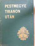 Pestmegye Trianon után I-II.