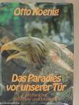 Das Paradies vor unserer Tür