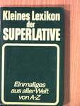 Kleines Lexikon der Superlative