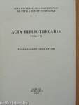 Acta Bibliothecaria Tomus VI.