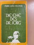 Die Ehe des Dr. Jorg