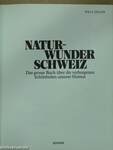 Naturwunder Schweiz