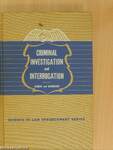 Criminal Investigation and Interrogation
