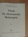 Schule für electronische Heimorgeln I.