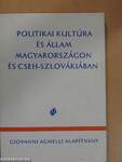 Politikai kultúra és állam Magyarországon és Cseh-Szlovákiában