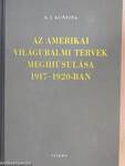 Az amerikai világuralmi tervek meghiúsulása 1917-1920-ban