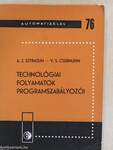 Technológiai folyamatok programszabályozói