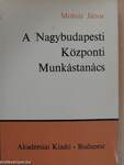 A Nagybudapesti Központi Munkástanács