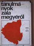 Tanulmányok Zala megyéről 1945-1970