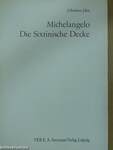 Michelangelo - Die Sixtinische Decke