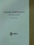 Toward Spirituality