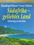 Südafrika - geliebtes Land