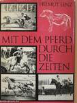 Mit dem Pferd durch die Zeiten