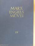Karl Marx és Friedrich Engels művei 18.