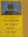 Die Mädchen, der Lehrer und der liebe Gott