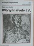 Magyar nyelv IV.