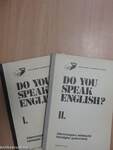 Do You Speak English? I-II.