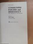 Communism, Fascism, and Democracy