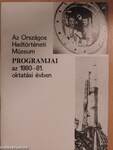 Az Országos Hadtörténeti Múzeum programjai az 1980-81. oktatási évben