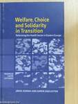 Welfare, Choice, and Solidarity in Transition