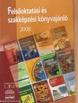 Felsőoktatási és szakképzési könyvajánló 2008