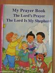 My Prayer Book/The Lord's Prayer/The Lord Is My Shepherd