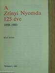 A Zrínyi Nyomda 125 éve I-II. (minikönyv) (számozott)