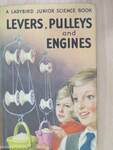 Levers, Pulleys and Engines