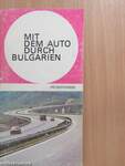 Mit dem Auto durch Bulgarien