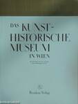 Das Kunsthistorische Museum in Wien