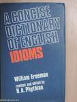 A Concise Dictionary of English Idioms