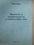 Osztályok és osztályviszonyok a rendszerváltás után