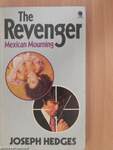 The Revenger: Mexican Mourning