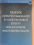 Vezetői döntéstámogató és elektronikus üzleti megoldások Magyarországon