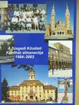 A Szegedi Közéleti Kávéház almanachja 1984-2003 (dedikált példány)