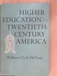 Higher Education In Twentieth-Century America