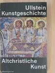 Die altchristliche Kunst