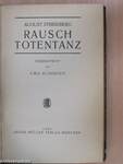 Rausch/Totentanz