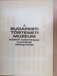 A Budapesti Történeti Múzeum kutatói tudományos munkáinak bibliográfiája