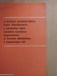 A Román Kommunista Párt programja a sokoldalúan fejlett szocialista társadalom megteremtésére és Románia előhaladására a kommunizmus felé 
