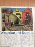 Wasserkur und Badelust