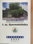 A Semmelweis Egyetem Általános Orvostudományi Kar I. sz. Gyermekklinika évkönyve 2002