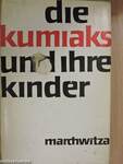 Die Kumiaks und Ihre Kinder